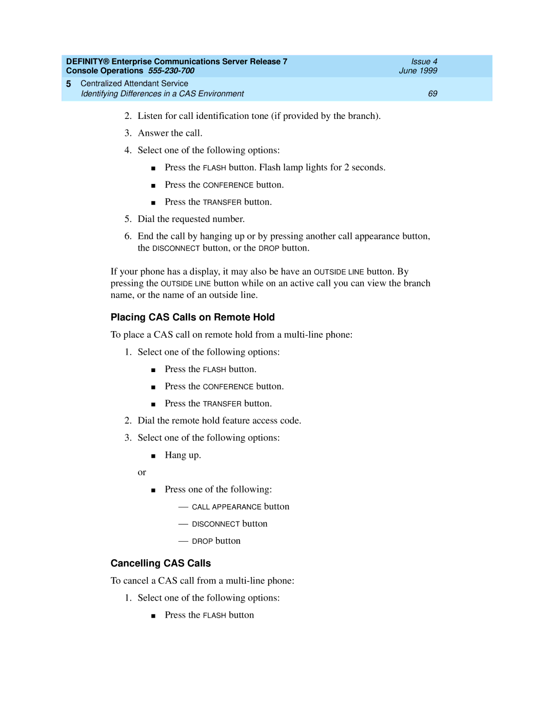 Lucent Technologies Enterprise Communications Server manual Placing CAS Calls on Remote Hold, Cancelling CAS Calls 