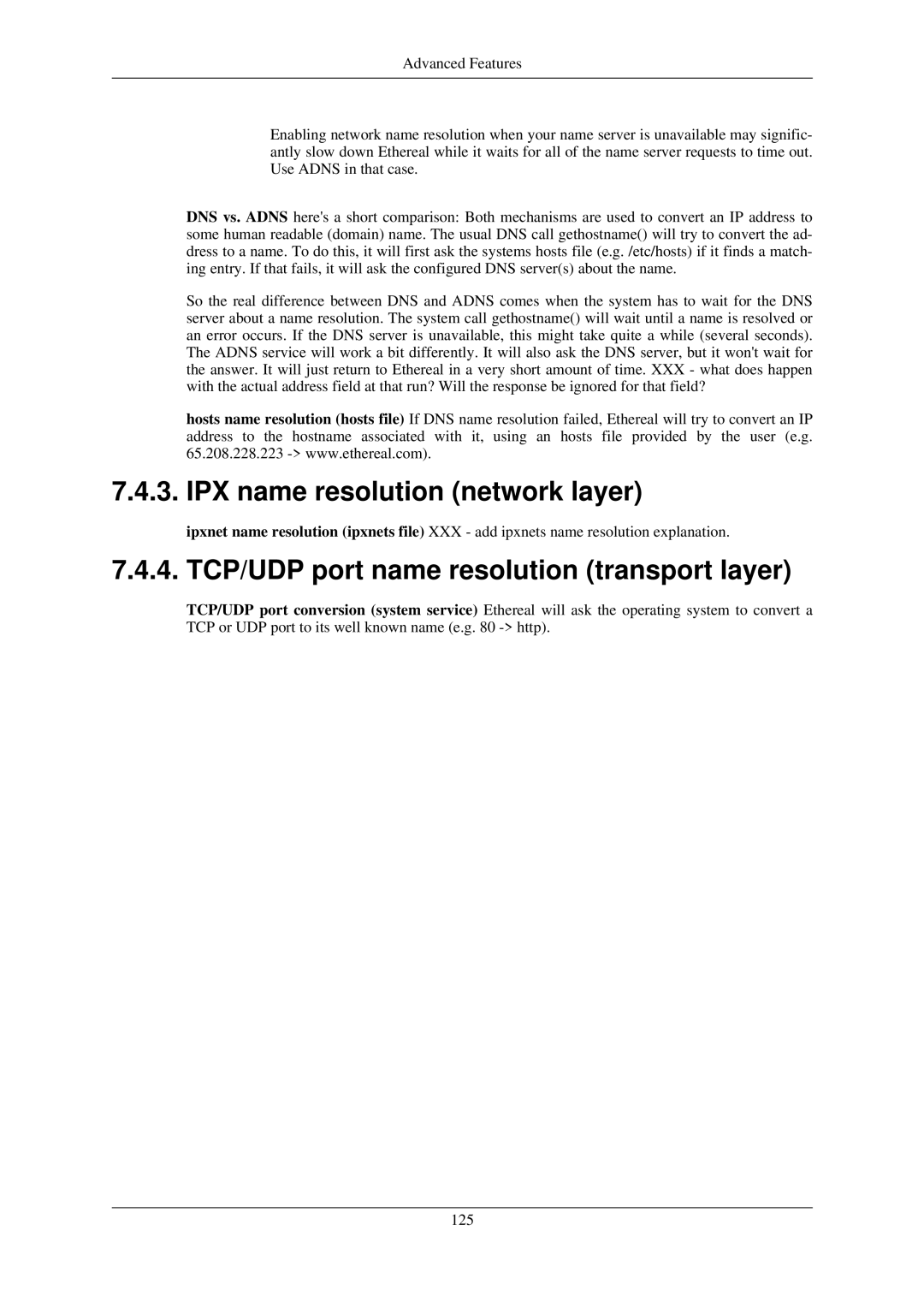 Lucent Technologies Ethereal manual IPX name resolution network layer, TCP/UDP port name resolution transport layer 