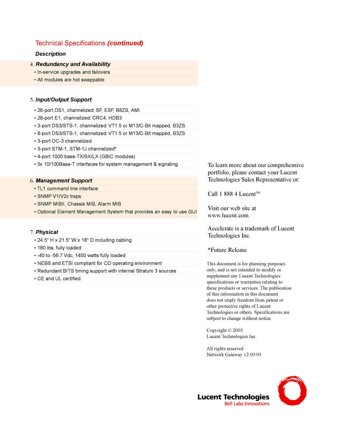 Lucent Technologies Lucent Network Gateway Description Redundancy and Availability, Input/Output Support, Physical 