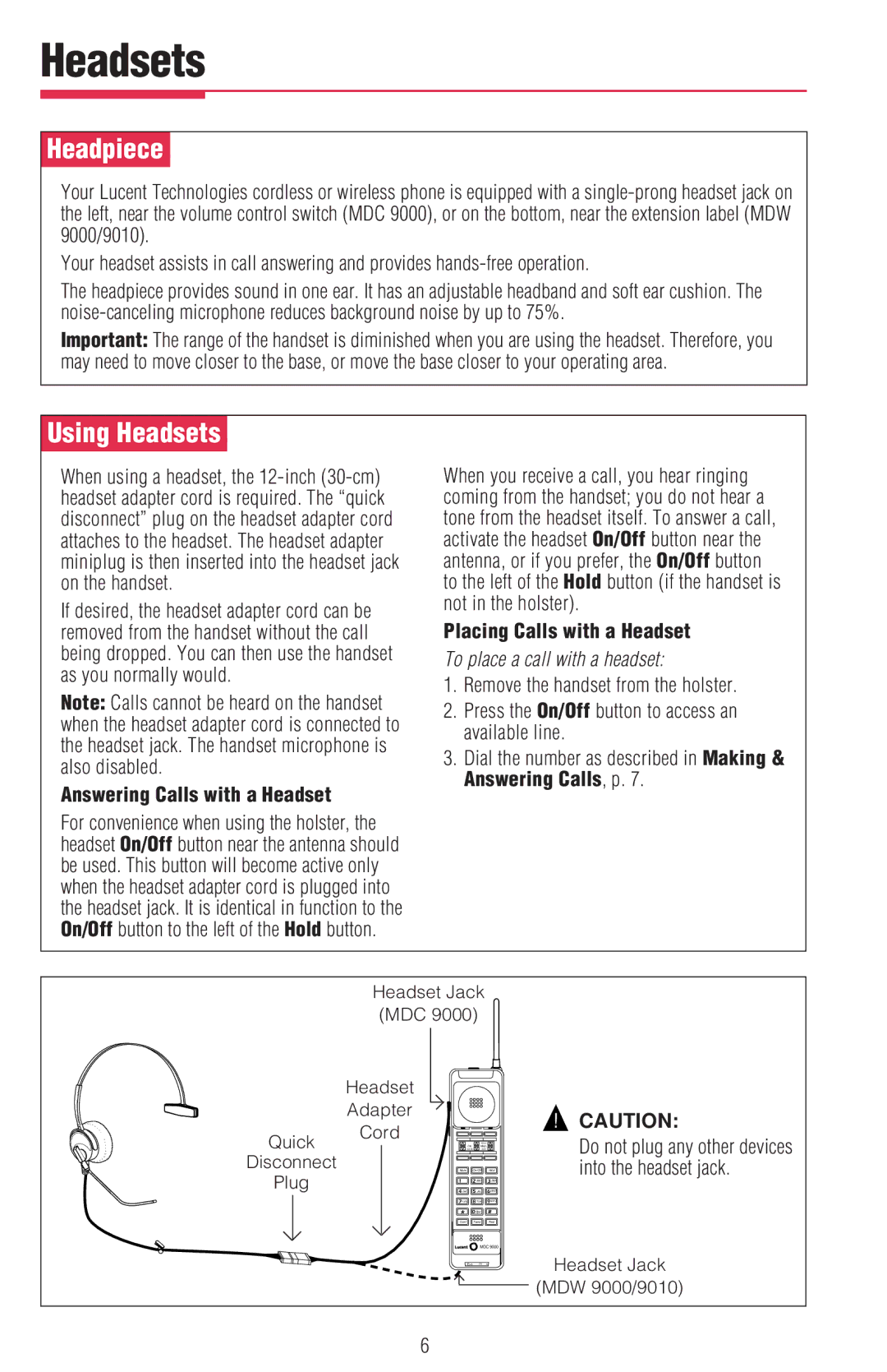 Lucent Technologies MDW 9000/9010, MDW 9010, MDC 9000 ÊHeadpieceÊ, ÊUsing HeadsetsÊ, Answering Calls with a Headset 
