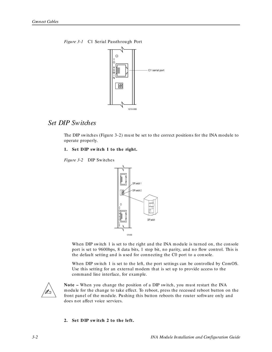 Lucent Technologies Network Access Module manual Set DIP Switches, Connect Cables, Set DIP switch 1 to the right 