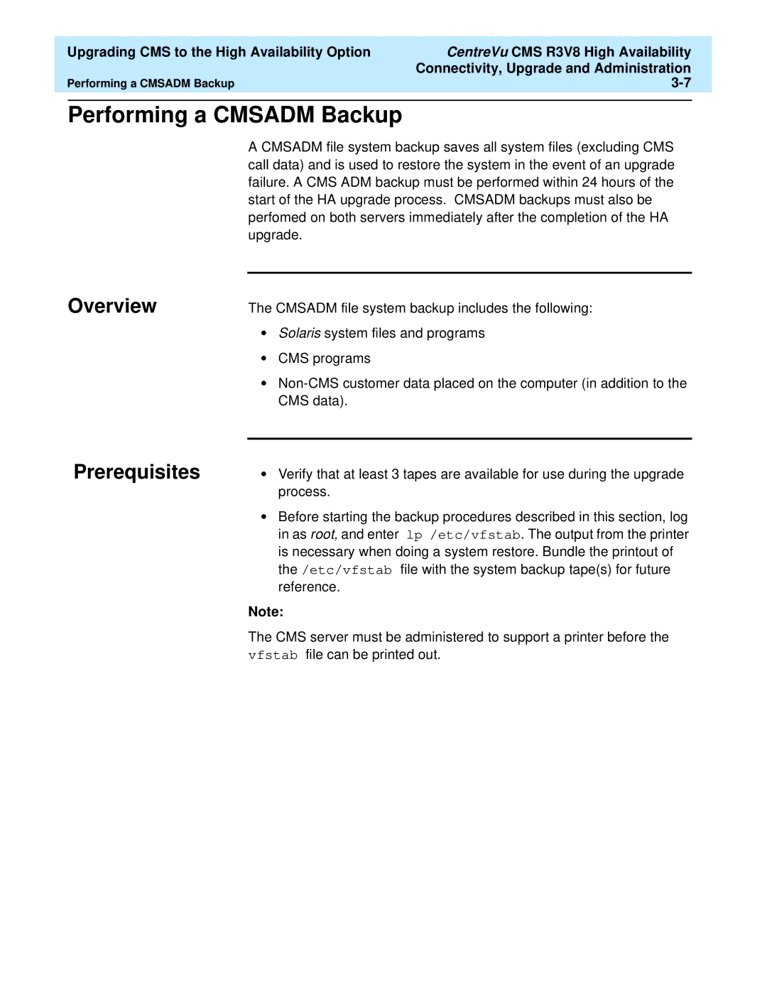 Lucent Technologies Release 3 Version 8 manual Performing a Cmsadm Backup, Prerequisites 