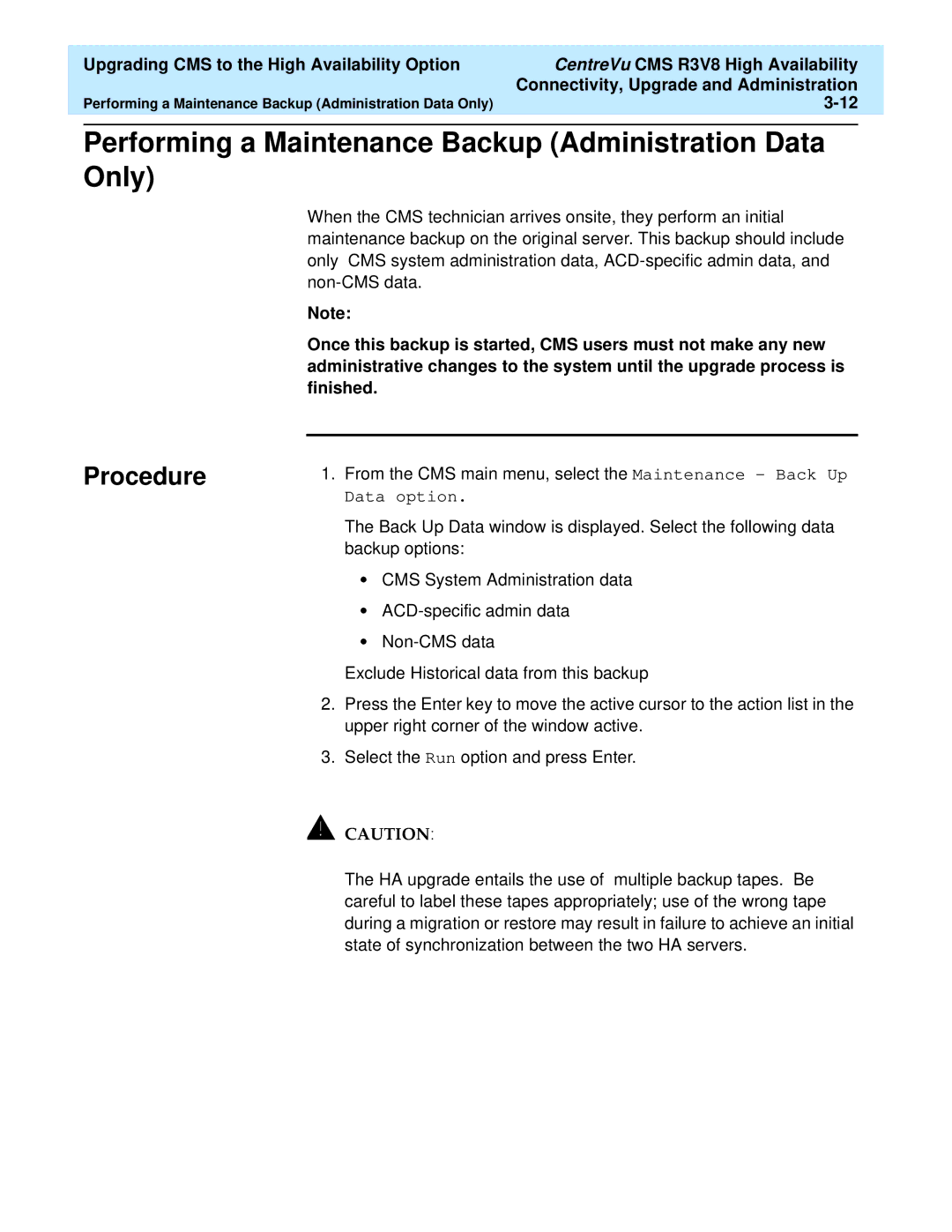 Lucent Technologies Release 3 Version 8 manual Performing a Maintenance Backup Administration Data Only, Procedure 