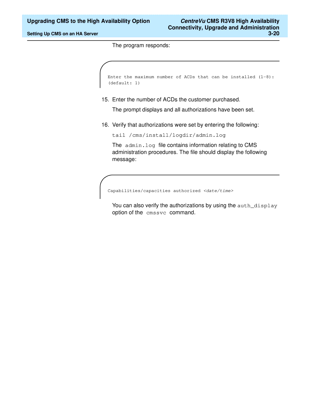 Lucent Technologies Release 3 Version 8 manual Capabilities/capacities authorized date/time 