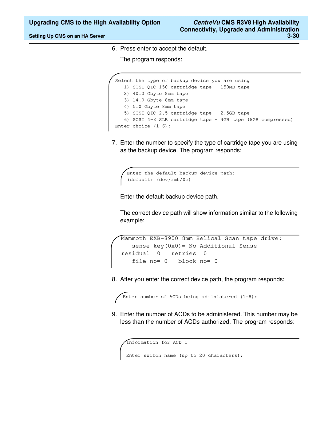 Lucent Technologies Release 3 Version 8 manual Press enter to accept the default. The program responds 