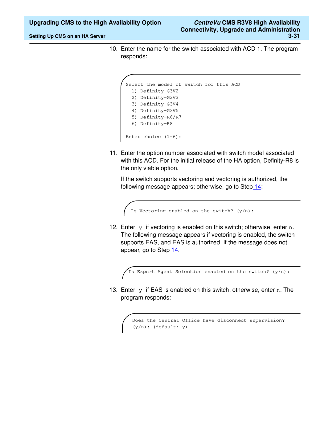 Lucent Technologies Release 3 Version 8 manual Is Vectoring enabled on the switch? y/n 