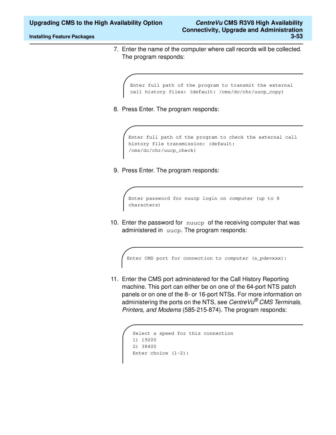 Lucent Technologies Release 3 Version 8 manual Printers, and Modems 585-215-874. The program responds 