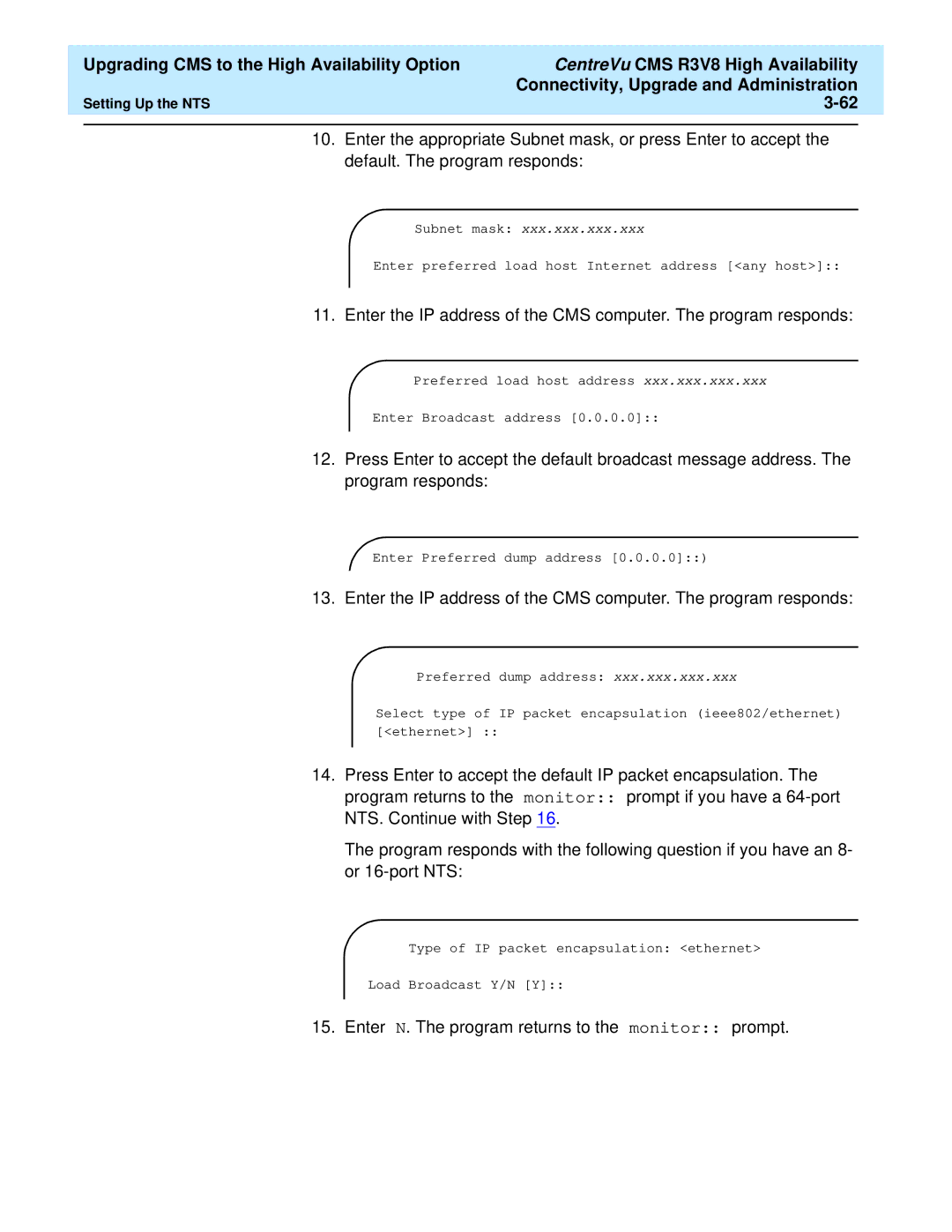 Lucent Technologies Release 3 Version 8 manual Enter N. The program returns to the monitor prompt 