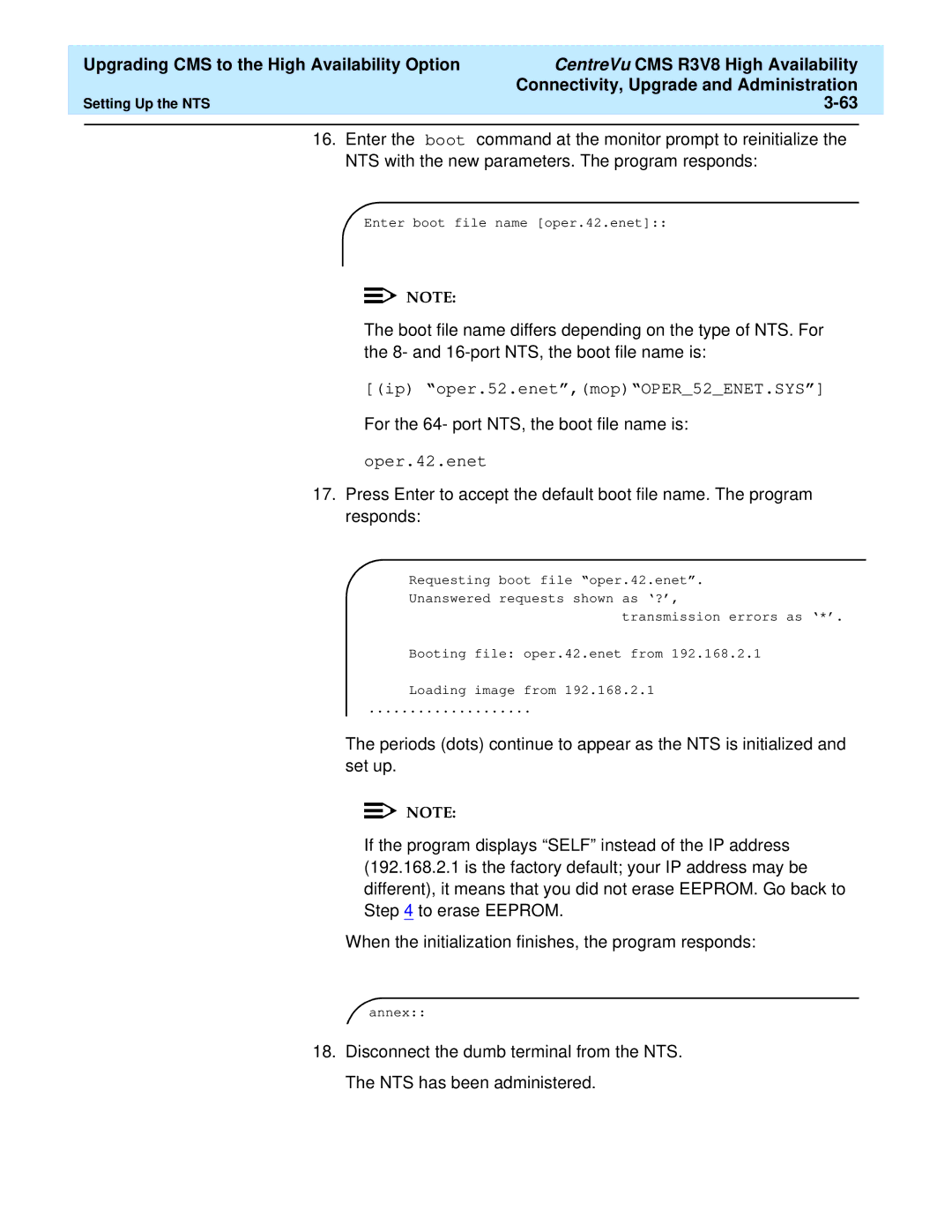 Lucent Technologies Release 3 Version 8 manual For the 64- port NTS, the boot file name is 