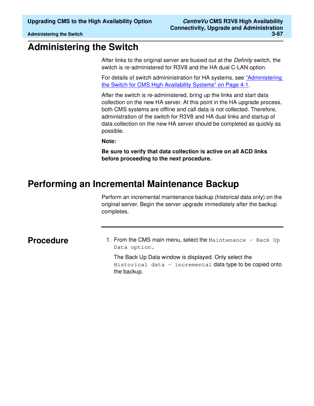 Lucent Technologies Release 3 Version 8 manual Administering the Switch, Performing an Incremental Maintenance Backup 