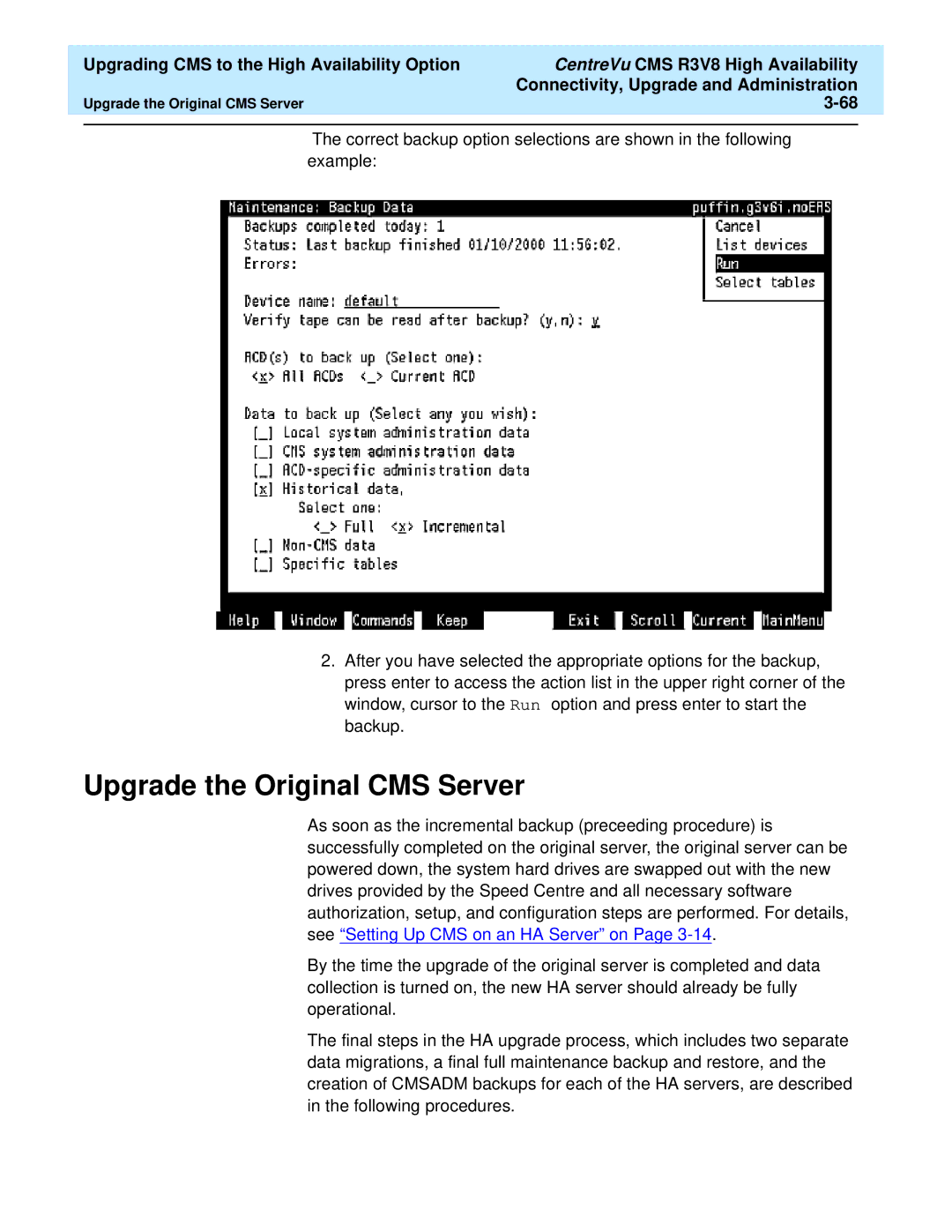 Lucent Technologies Release 3 Version 8 manual Upgrade the Original CMS Server 