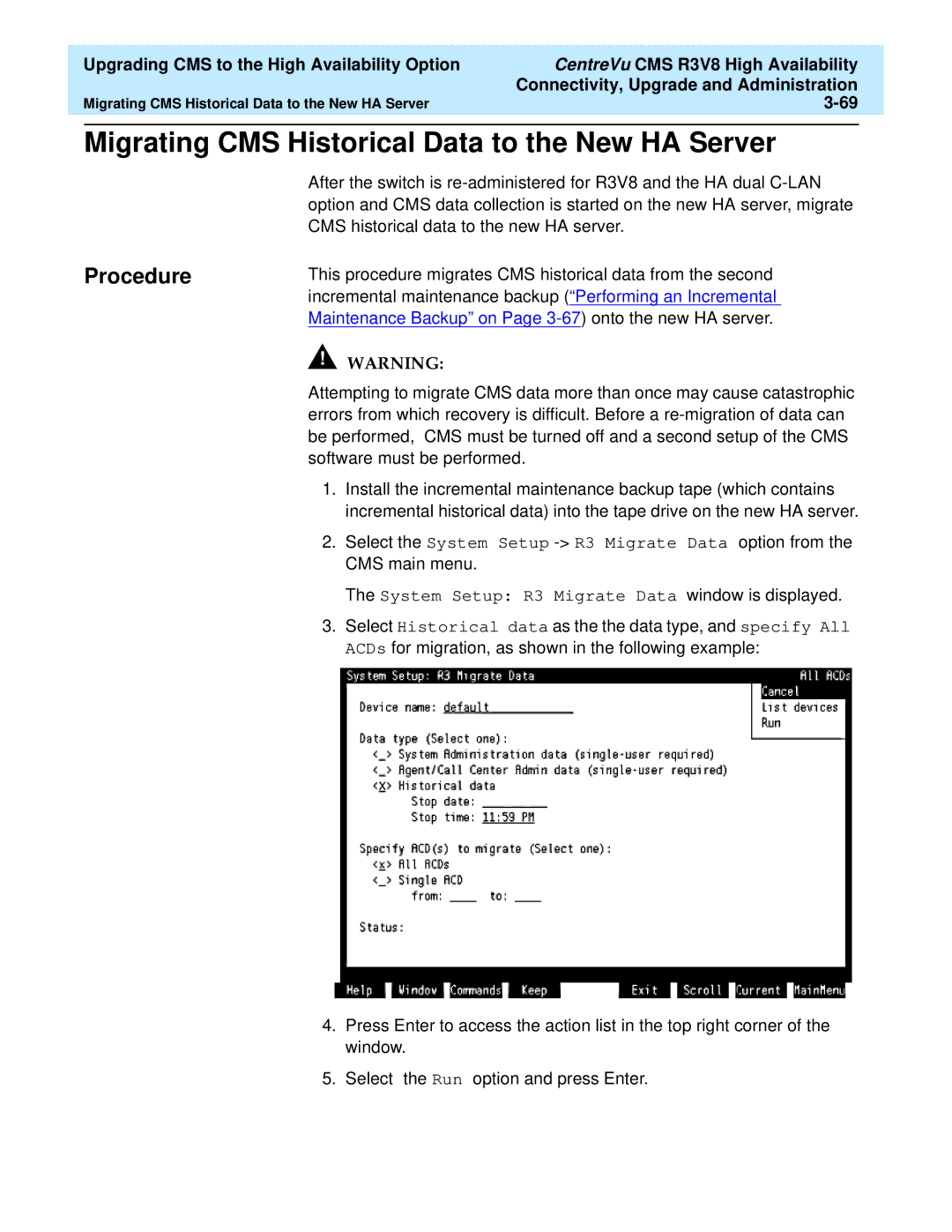 Lucent Technologies Release 3 Version 8 manual Migrating CMS Historical Data to the New HA Server, Procedure 