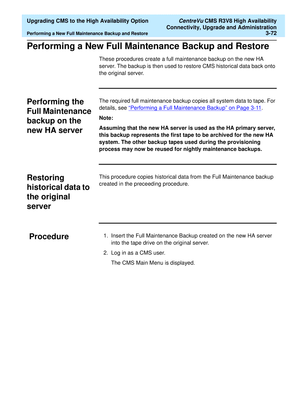 Lucent Technologies Release 3 Version 8 manual Performing a New Full Maintenance Backup and Restore 