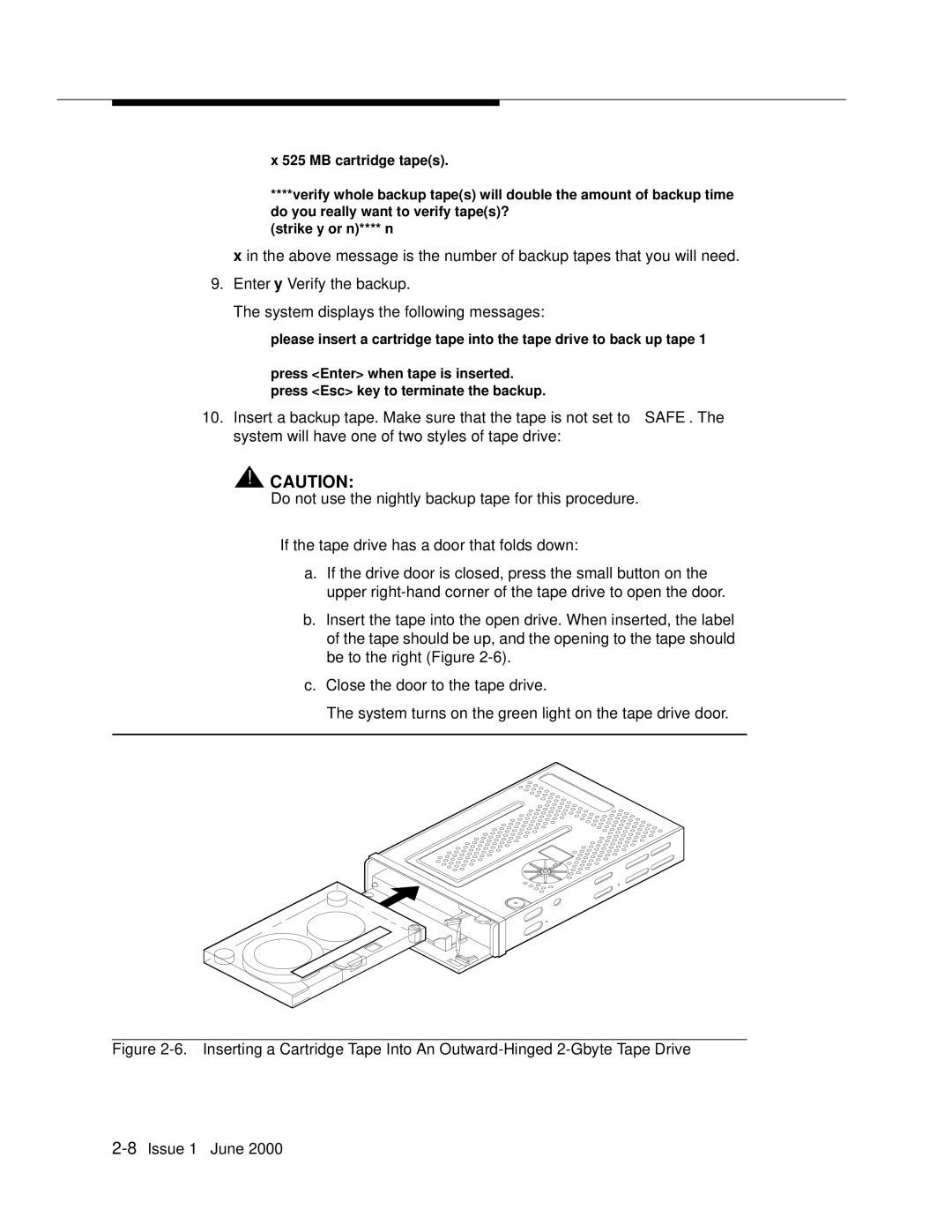 Lucent Technologies Release 3 manual Do not use the nightly backup tape for this procedure 