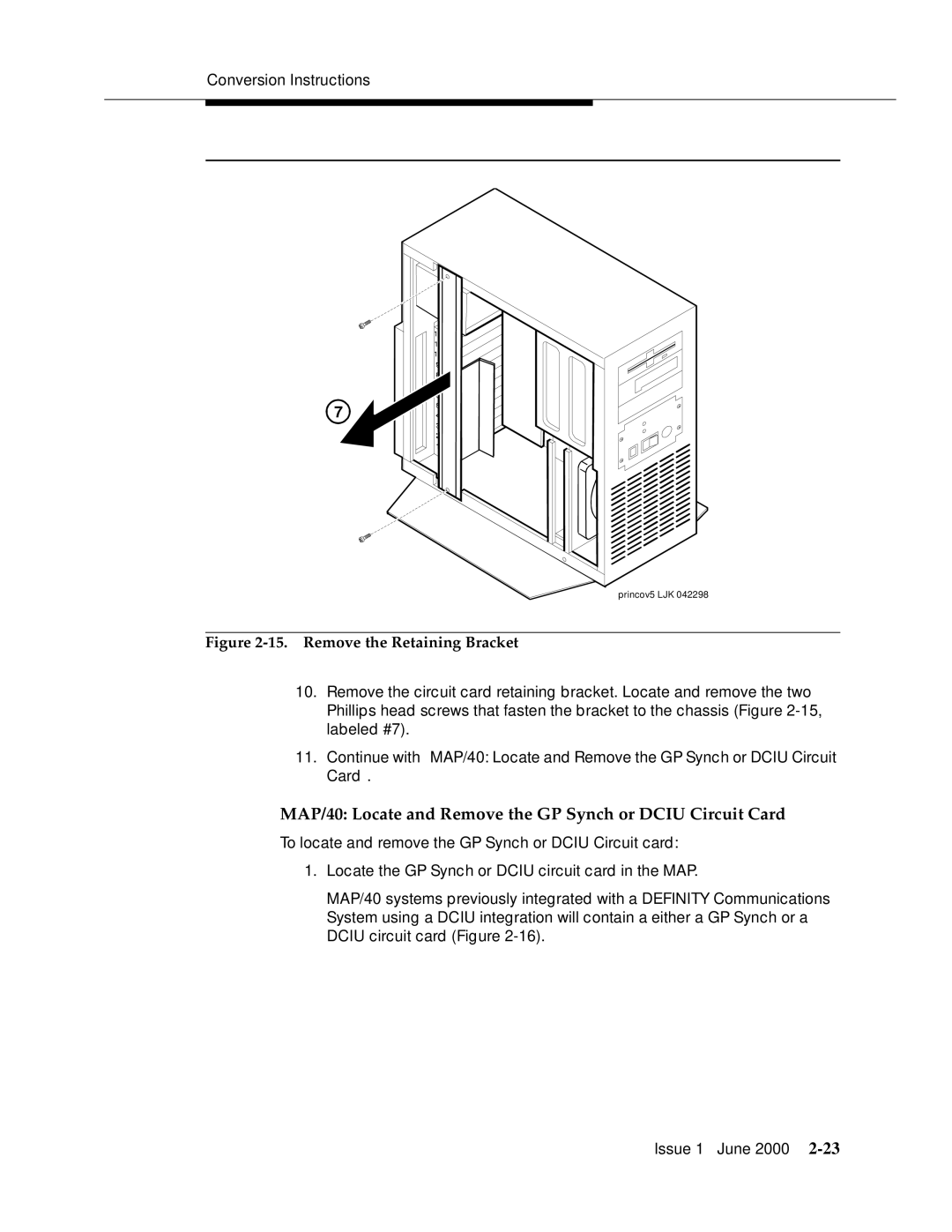 Lucent Technologies Release 3 MAP/40 Locate and Remove the GP Synch or Dciu Circuit Card, Remove the Retaining Bracket 