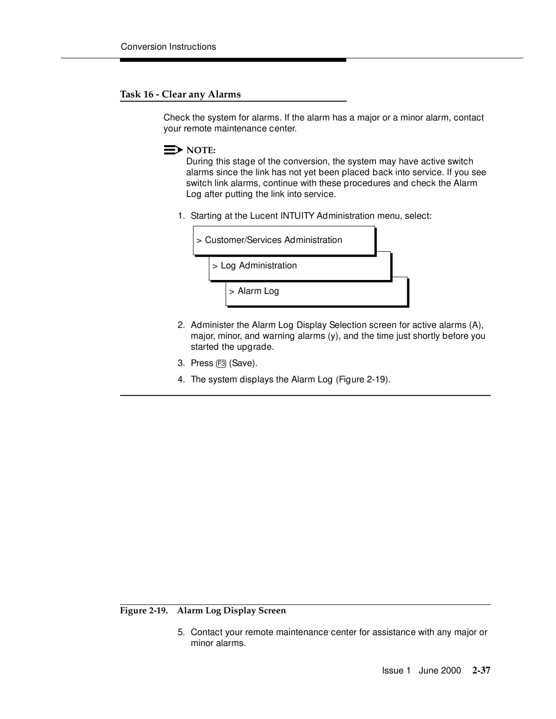 Lucent Technologies Release 3 manual Task 16 Clear any Alarms, Alarm Log Display Screen 