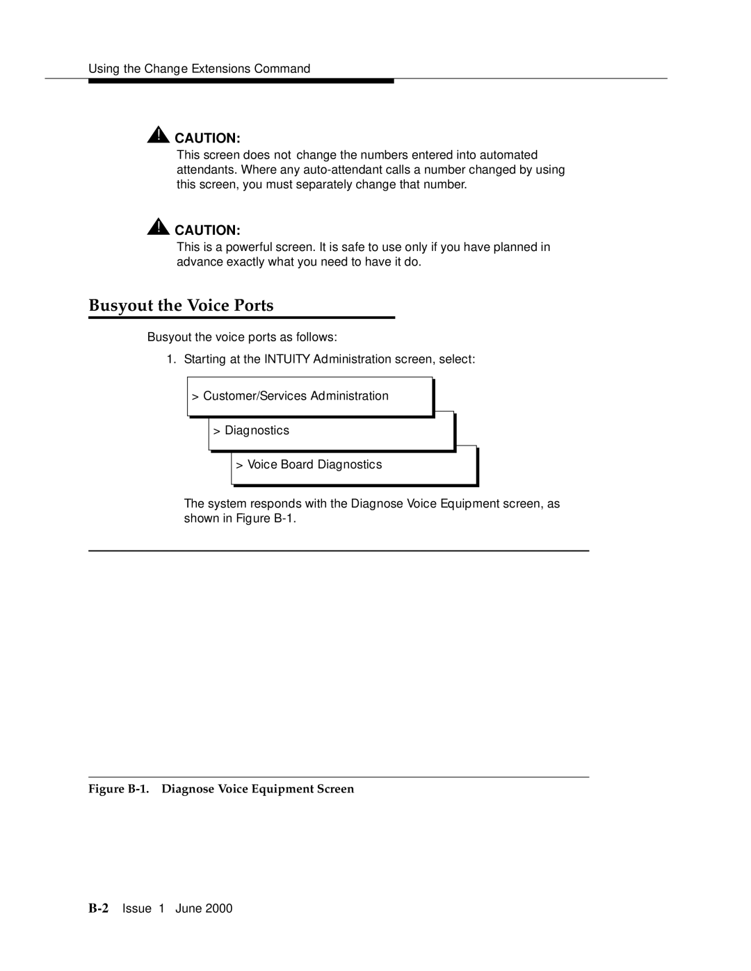 Lucent Technologies Release 3 manual Busyout the Voice Ports, Figure B-1. Diagnose Voice Equipment Screen 