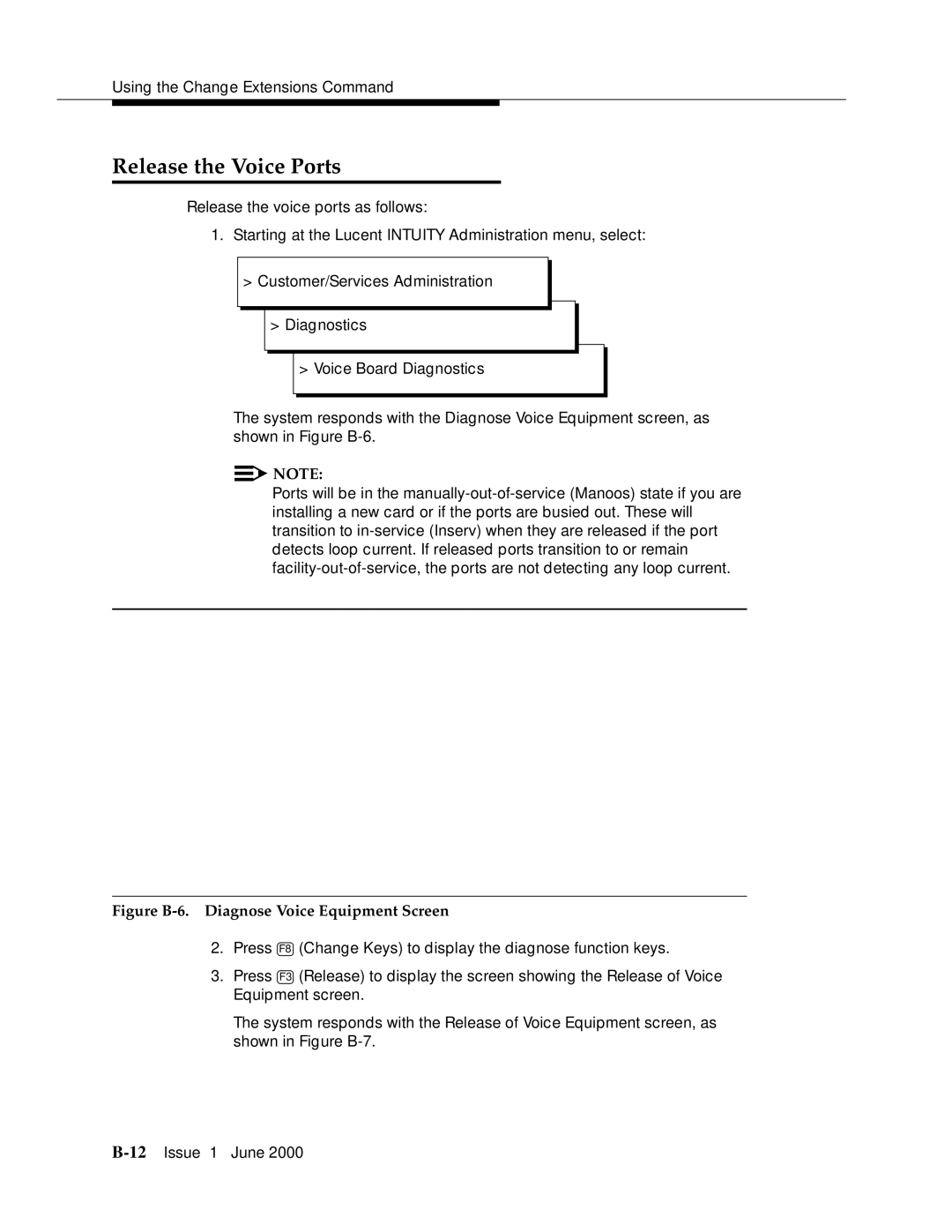 Lucent Technologies Release 3 manual Release the Voice Ports, Figure B-6. Diagnose Voice Equipment Screen 