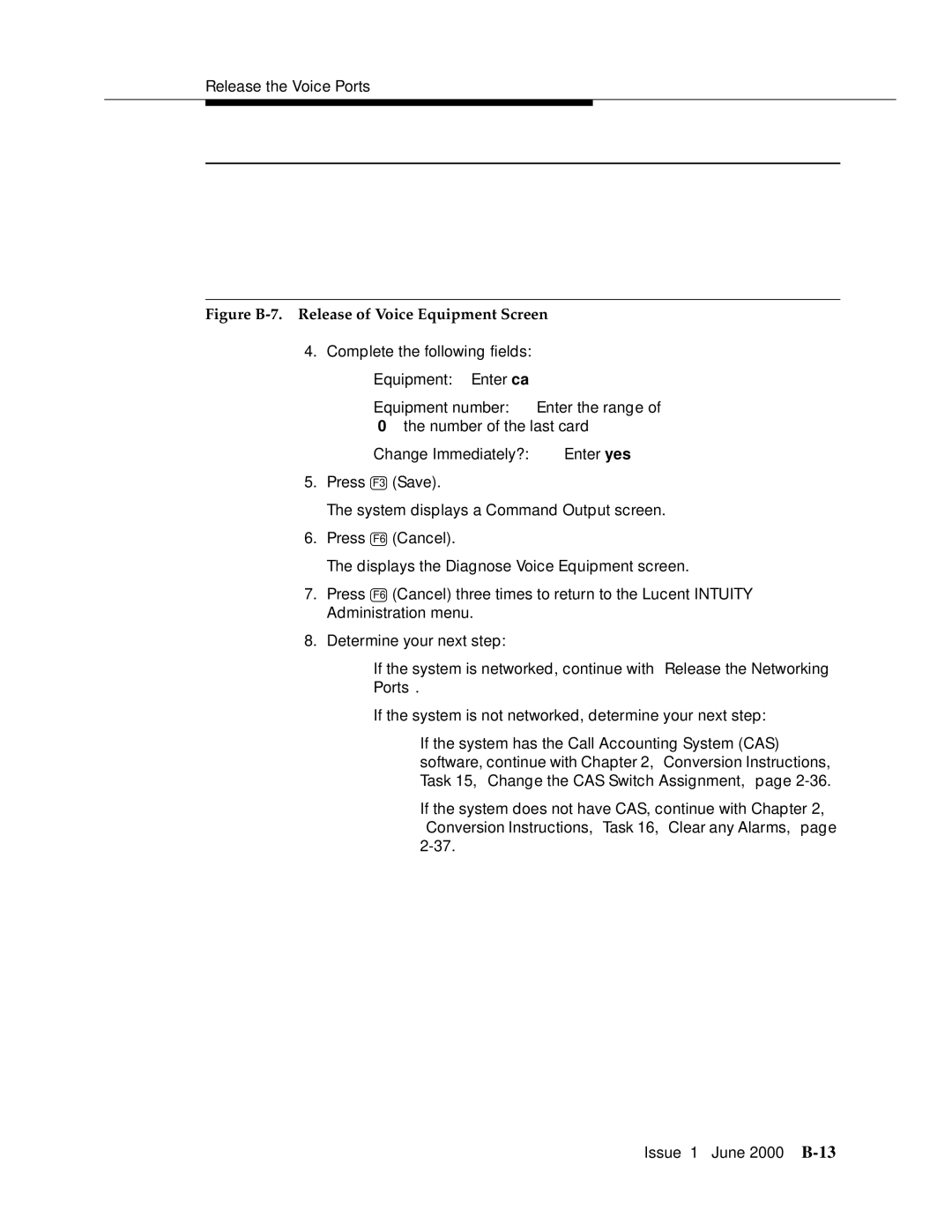 Lucent Technologies Release 3 manual Figure B-7. Release of Voice Equipment Screen 