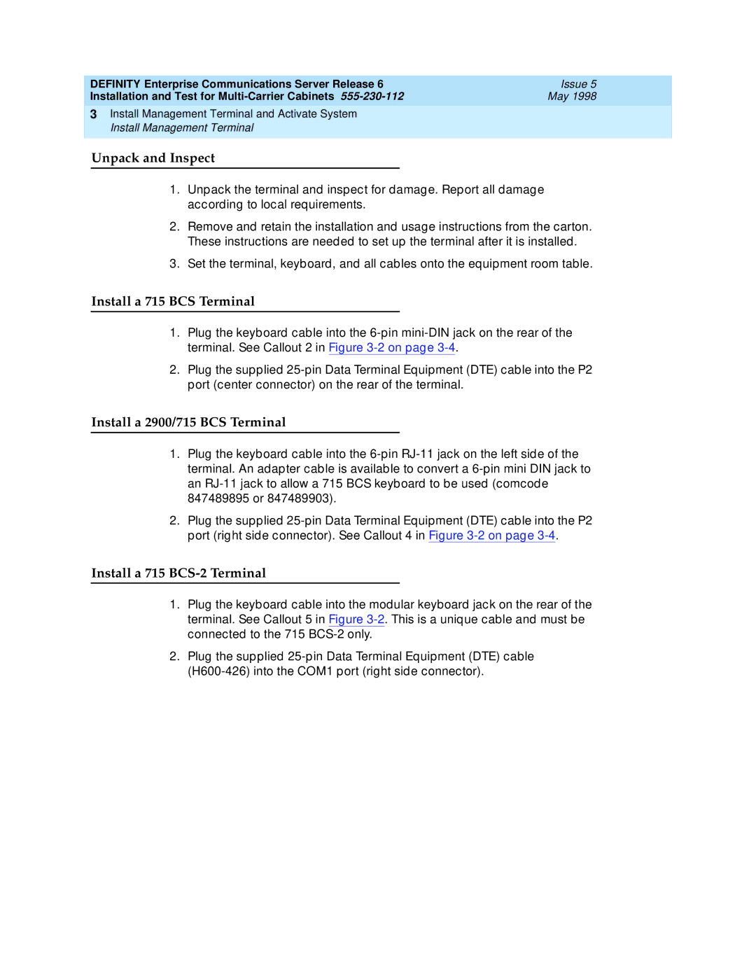 Lucent Technologies Release 6 manual Unpack and Inspect, Install a 715 BCS Terminal, Install a 2900/715 BCS Terminal 