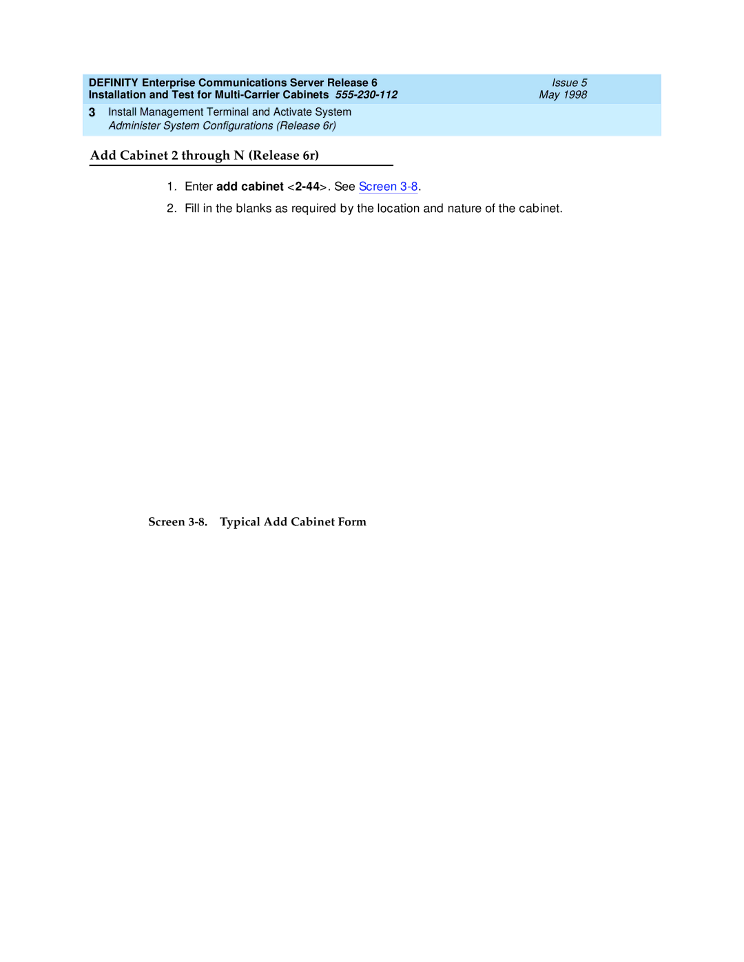 Lucent Technologies manual Add Cabinet 2 through N Release 6r, Enter add cabinet 2-44. See Screen 