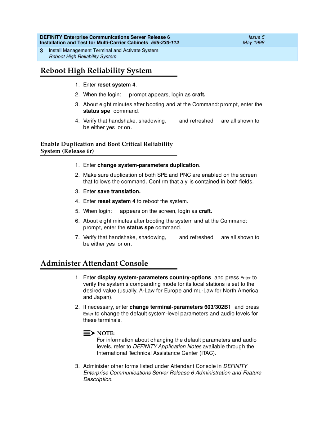 Lucent Technologies Release 6 manual Reboot High Reliability System, Administer Attendant Console, Enter reset system 