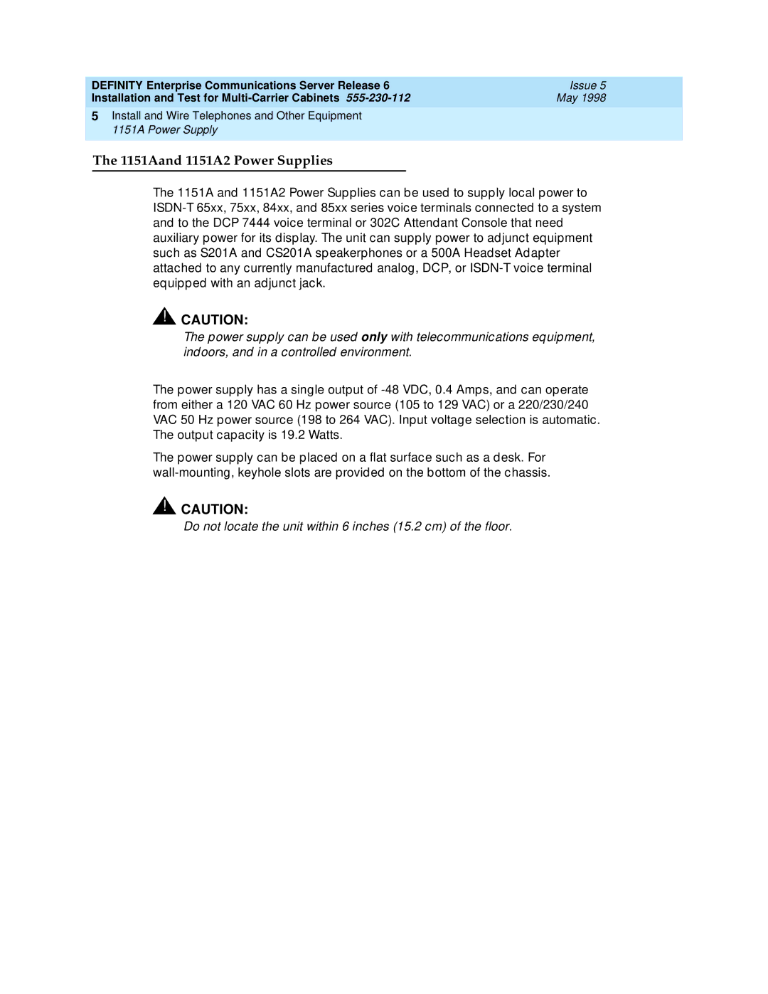 Lucent Technologies Release 6 1151Aand 1151A2 Power Supplies, Do not locate the unit within 6 inches 15.2 cm of the floor 