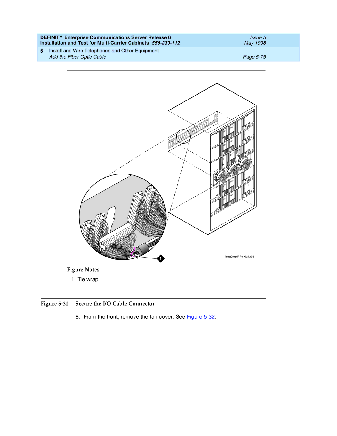 Lucent Technologies Release 6 manual Secure the I/O Cable Connector 