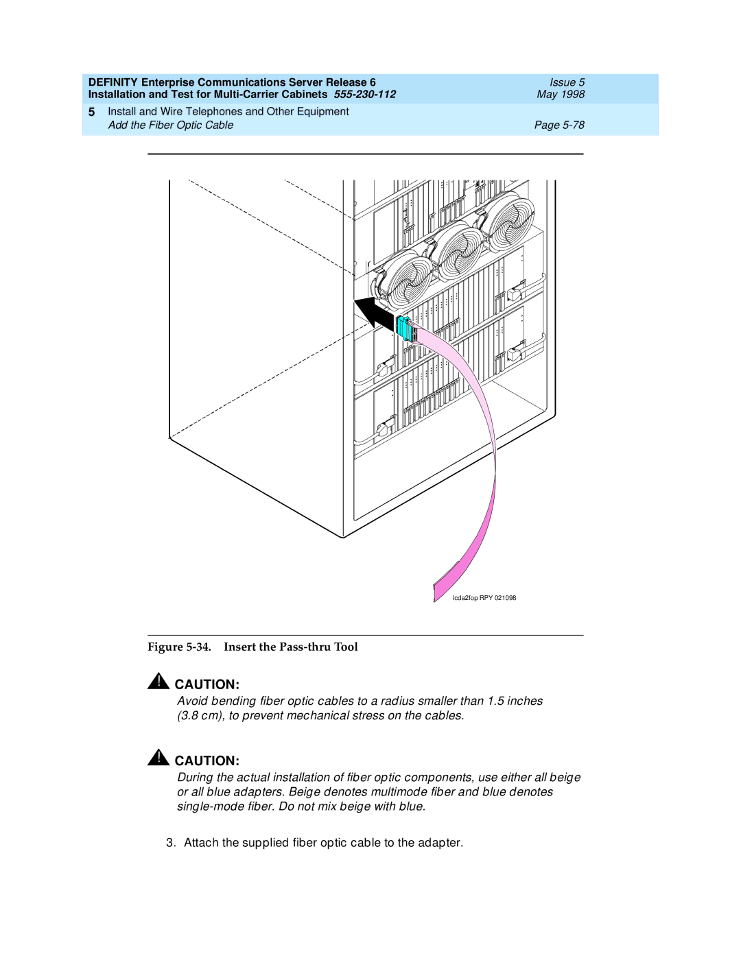 Lucent Technologies Release 6 manual Insert the Pass-thru Tool 