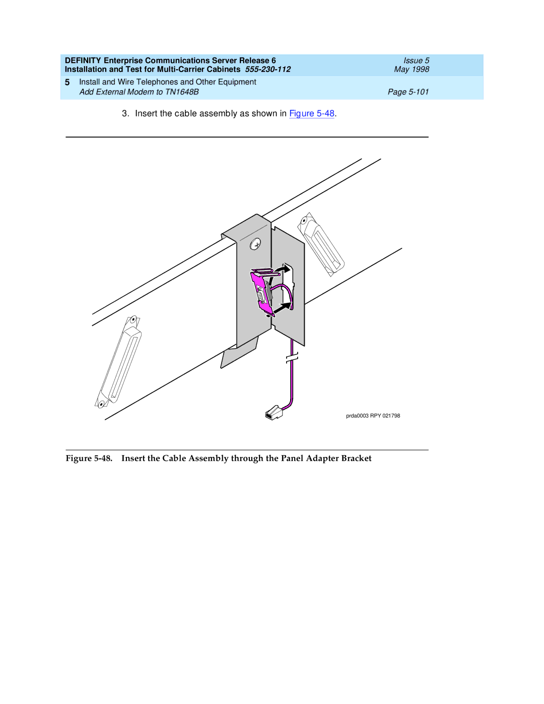 Lucent Technologies Release 6 manual Insert the cable assembly as shown in Figure 