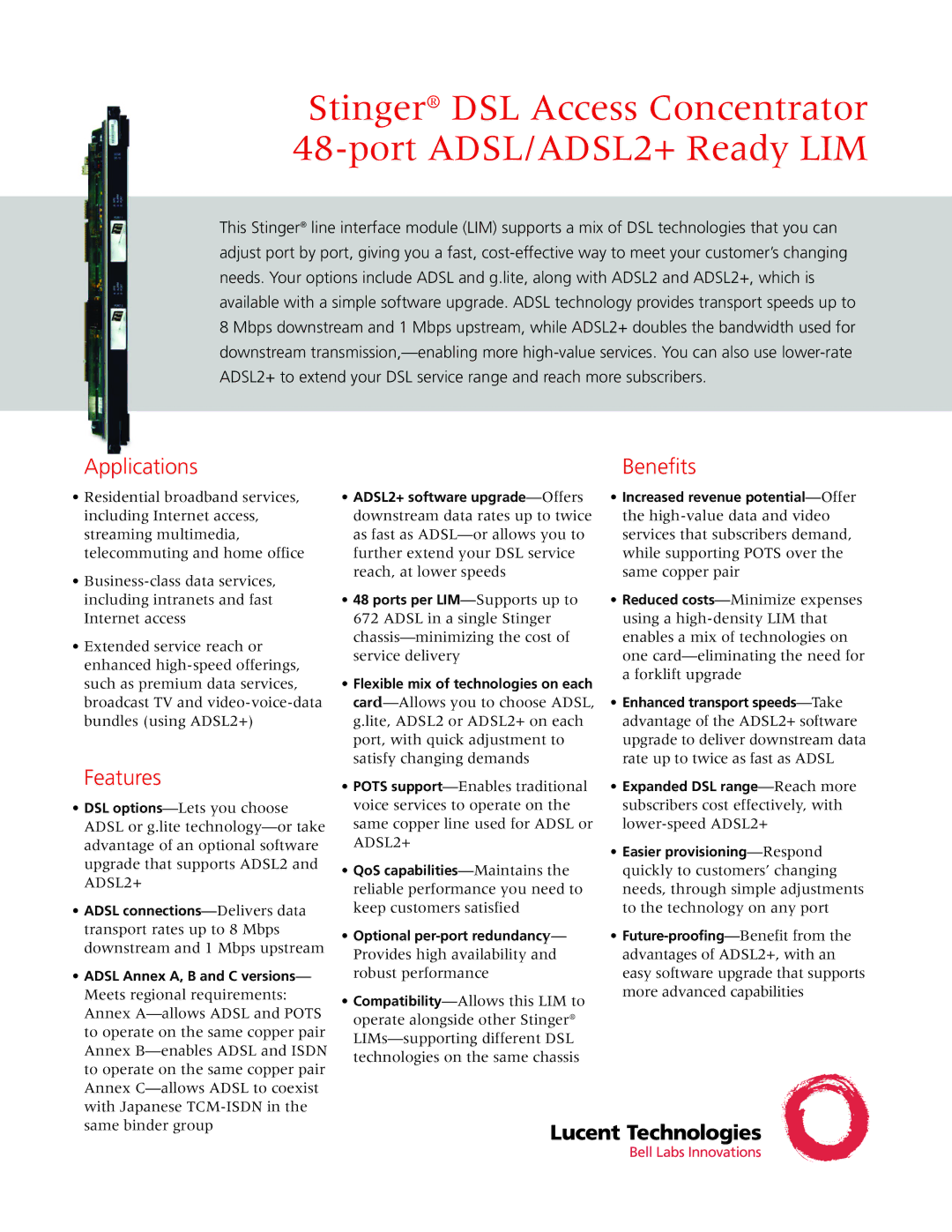 Lucent Technologies STGRSACR-SO-ADSL2P, STGR-SO-ADSL2P, STGRRT-LIM-AP-48, STGRCR-LIM-AP-48 manual Applications, Features 