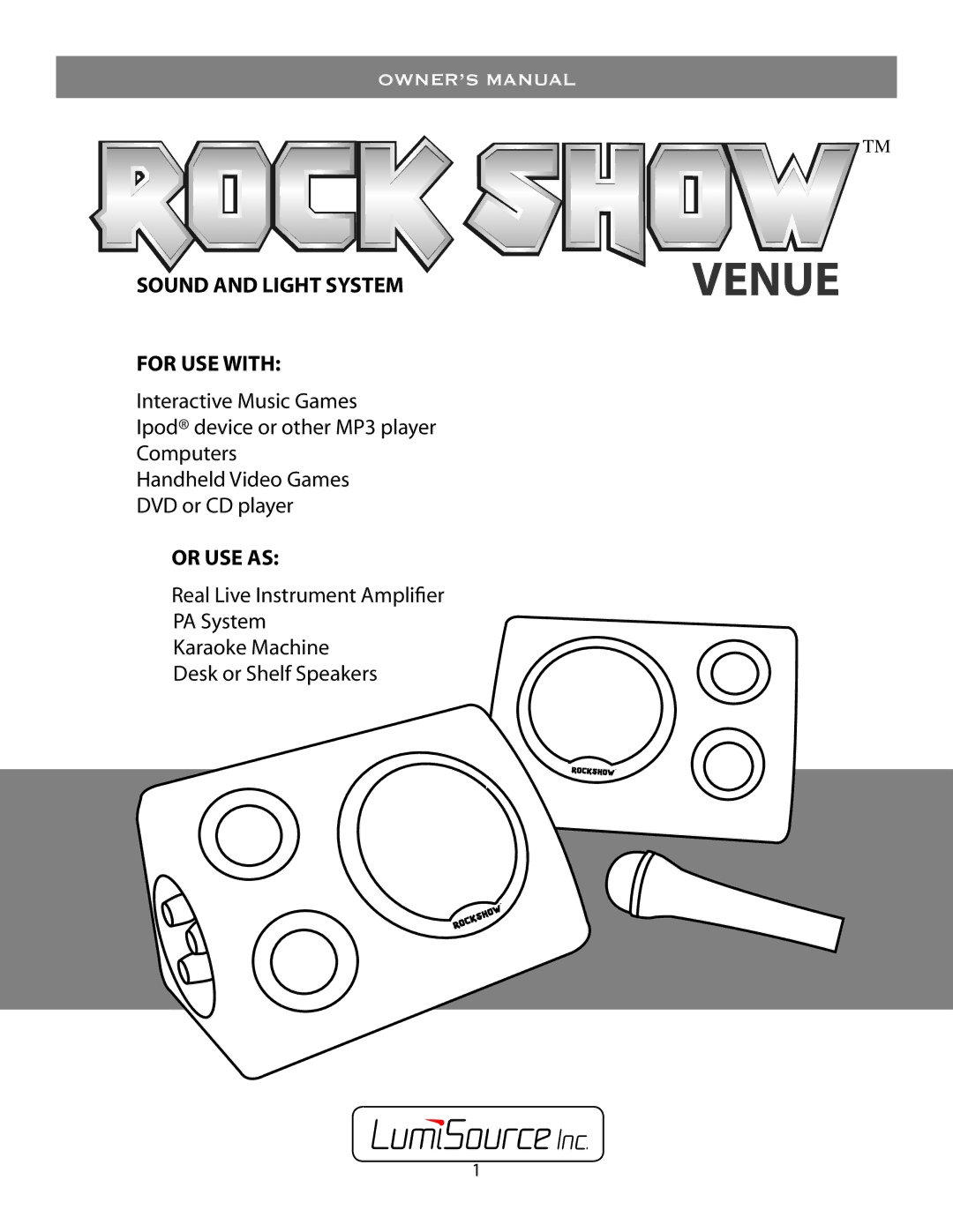 LumiSource Electronic Keyboard owner manual Sound and Light System For USE with, Or USE AS 