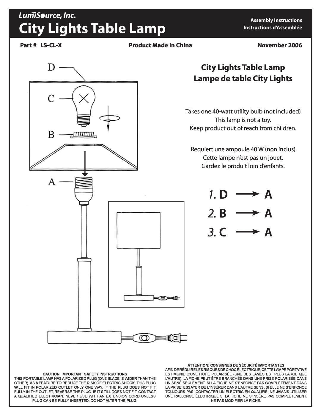 LumiSource LS-CL-X important safety instructions City Lights Table Lamp, D A 2. B A 3. C A, Ls-Cl-X, Product Made In China 