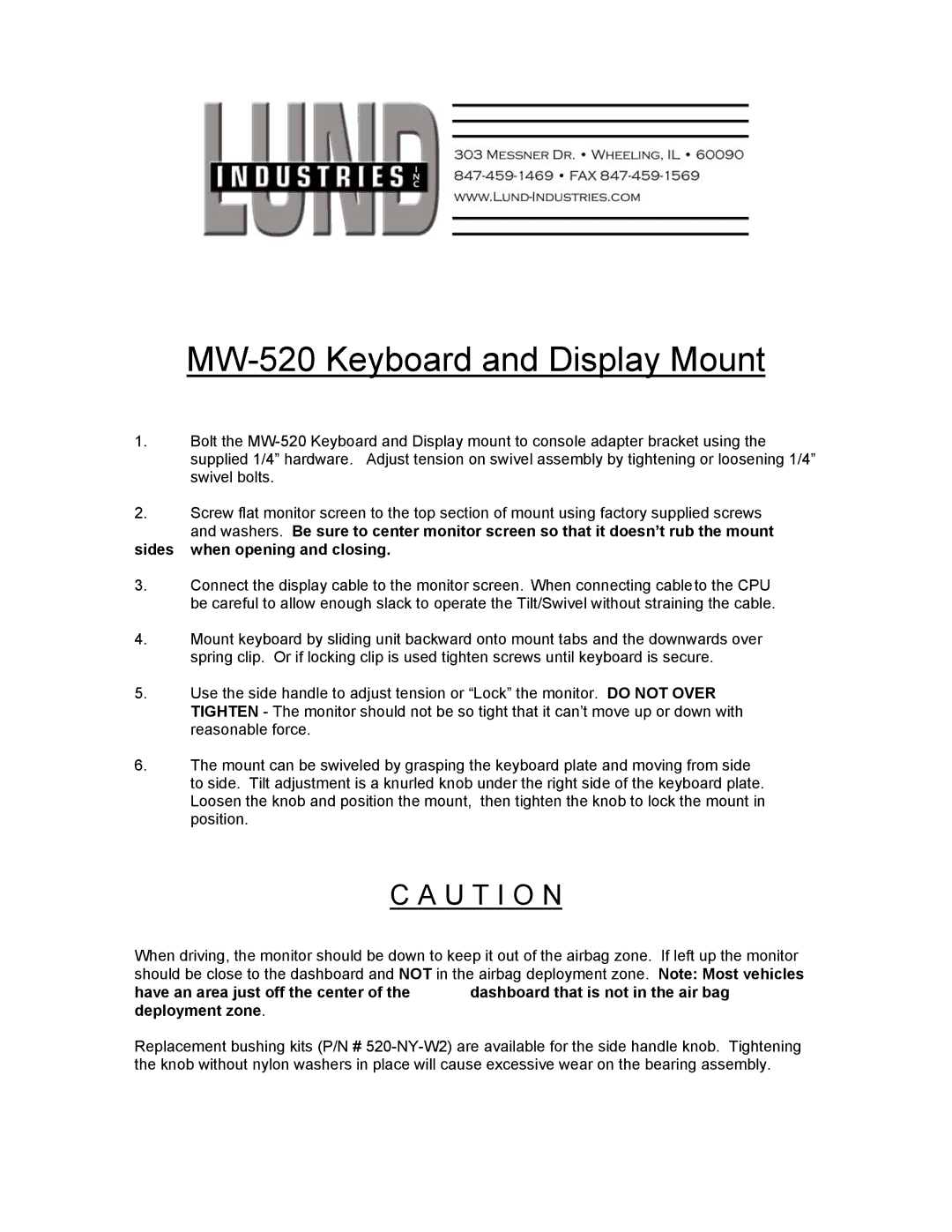 Lund Industries MW520 manual MW-520 Keyboard and Display Mount, U T I O N, Sides when opening and closing 