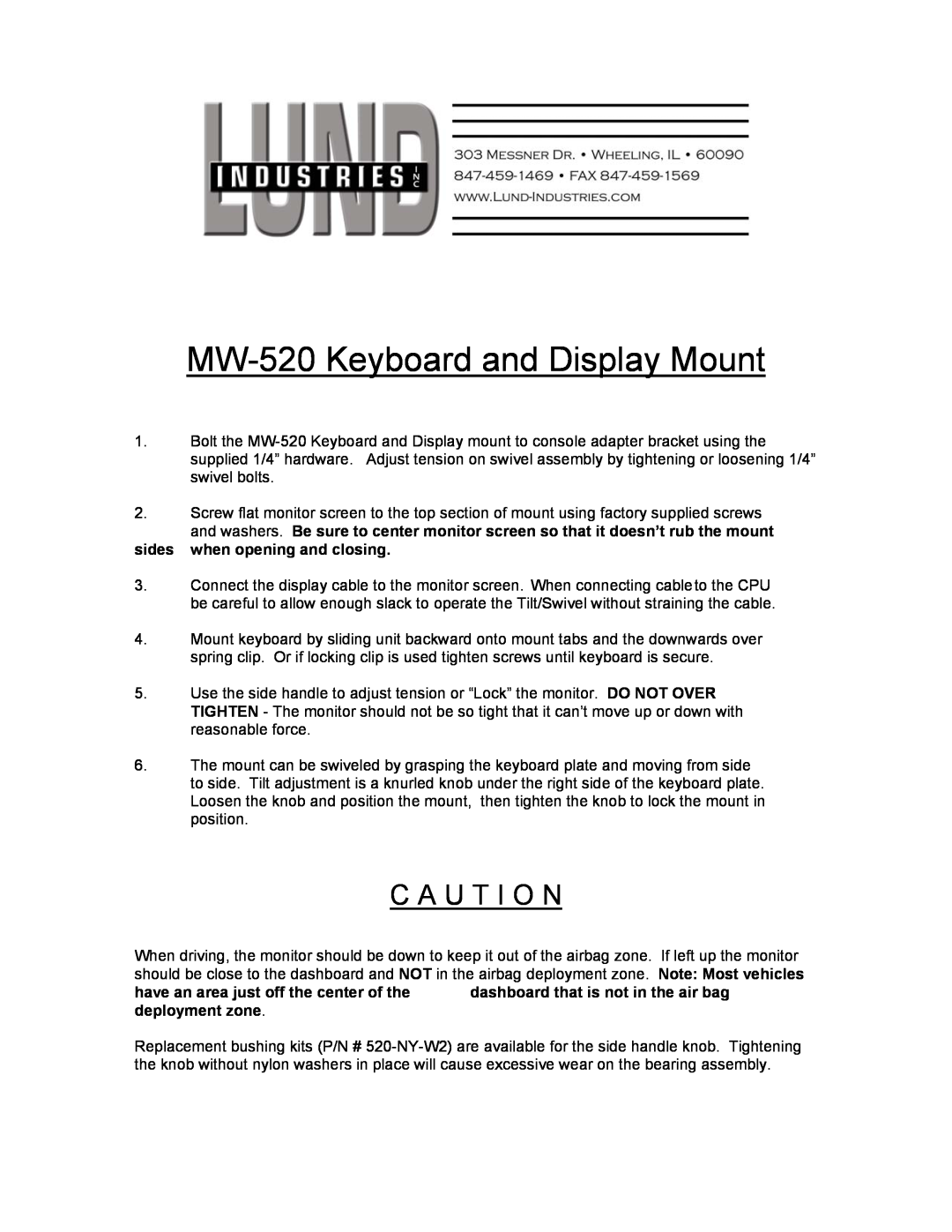 Lund Industries MW520 manual MW-520 Keyboard and Display Mount, C A U T I O N, sides when opening and closing 