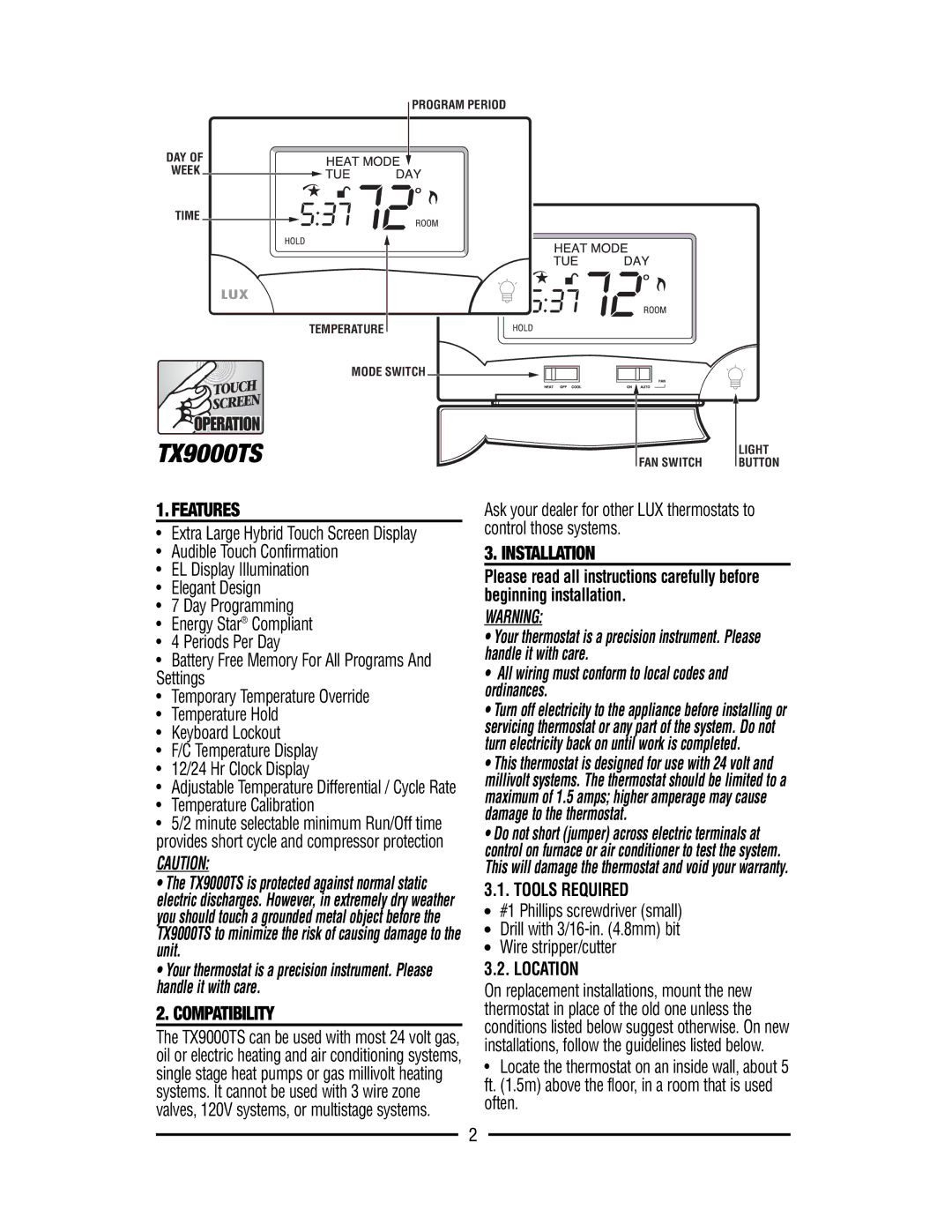 Lux Products TX9000TS operating instructions Features, Compatibility, Installation, Tools Required, Location 