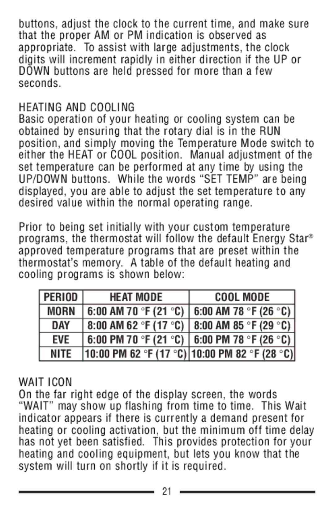 Lux Products TX9100E warranty Heating and Cooling, Wait Icon 