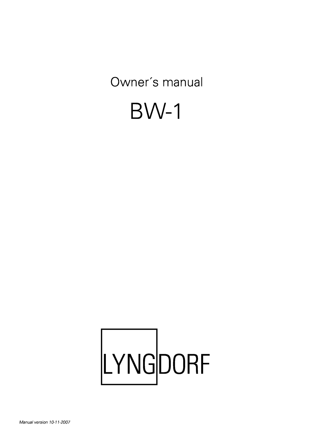 Lyngdorf Audio BW-1 owner manual Owner´s manual, Manual version 