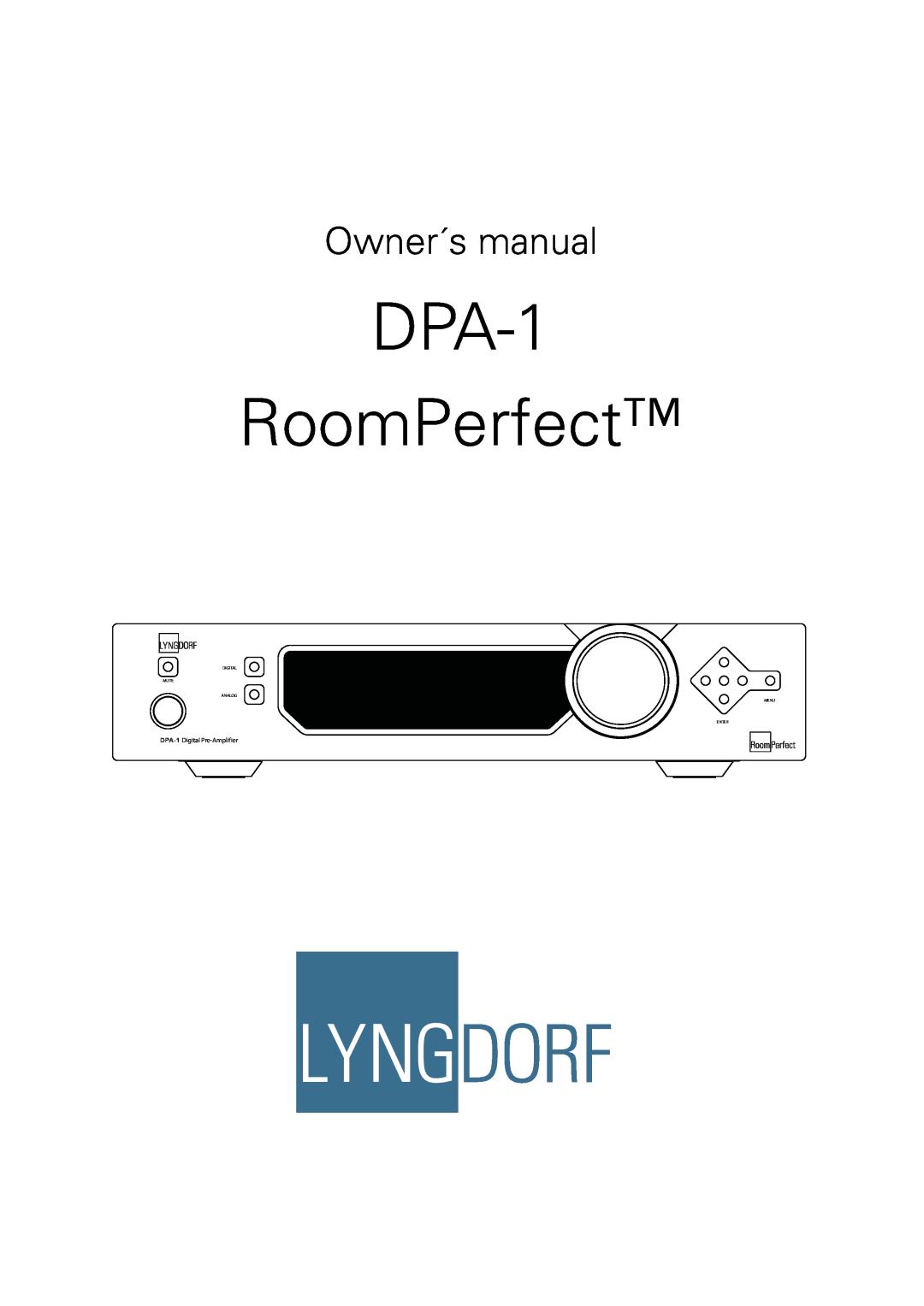 Lyngdorf Audio owner manual DPA-1 RoomPerfect, Owner´s manual, DPA-1 Digital Pre-Amplifier, Digital Mute Analog 