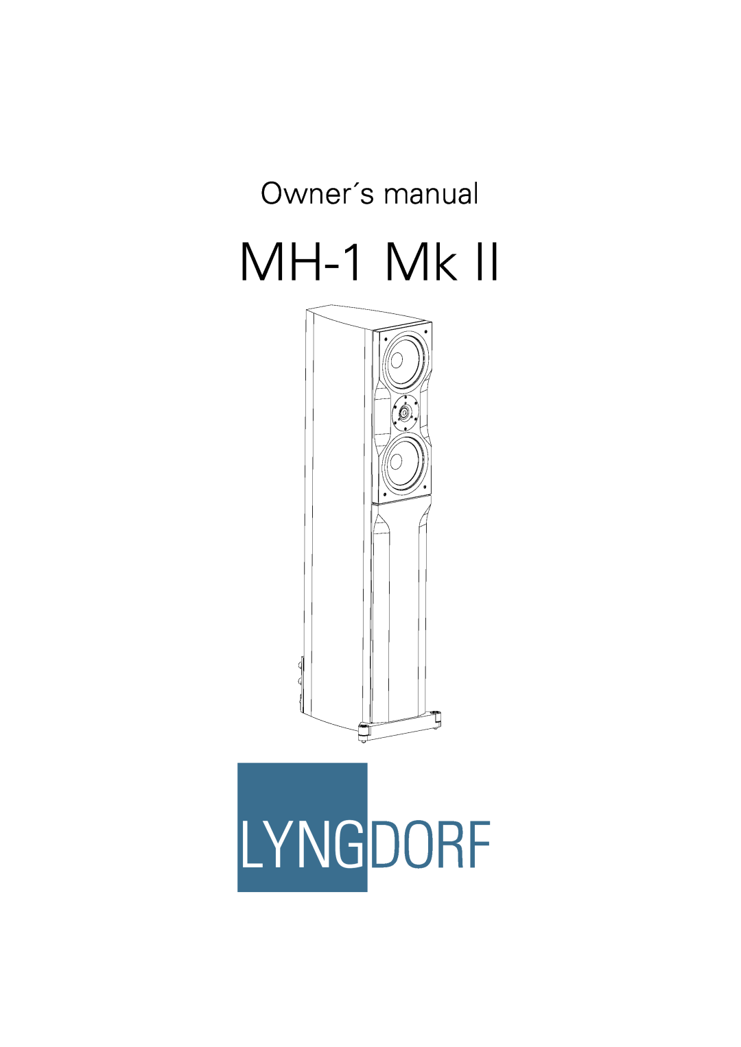 Lyngdorf Audio Mk II owner manual MH-1Mk, Owner´s manual 