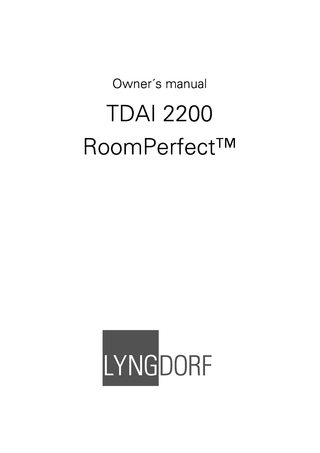 Lyngdorf Audio TDAI 2200 owner manual TDAI RoomPerfect, Owner´s manual 