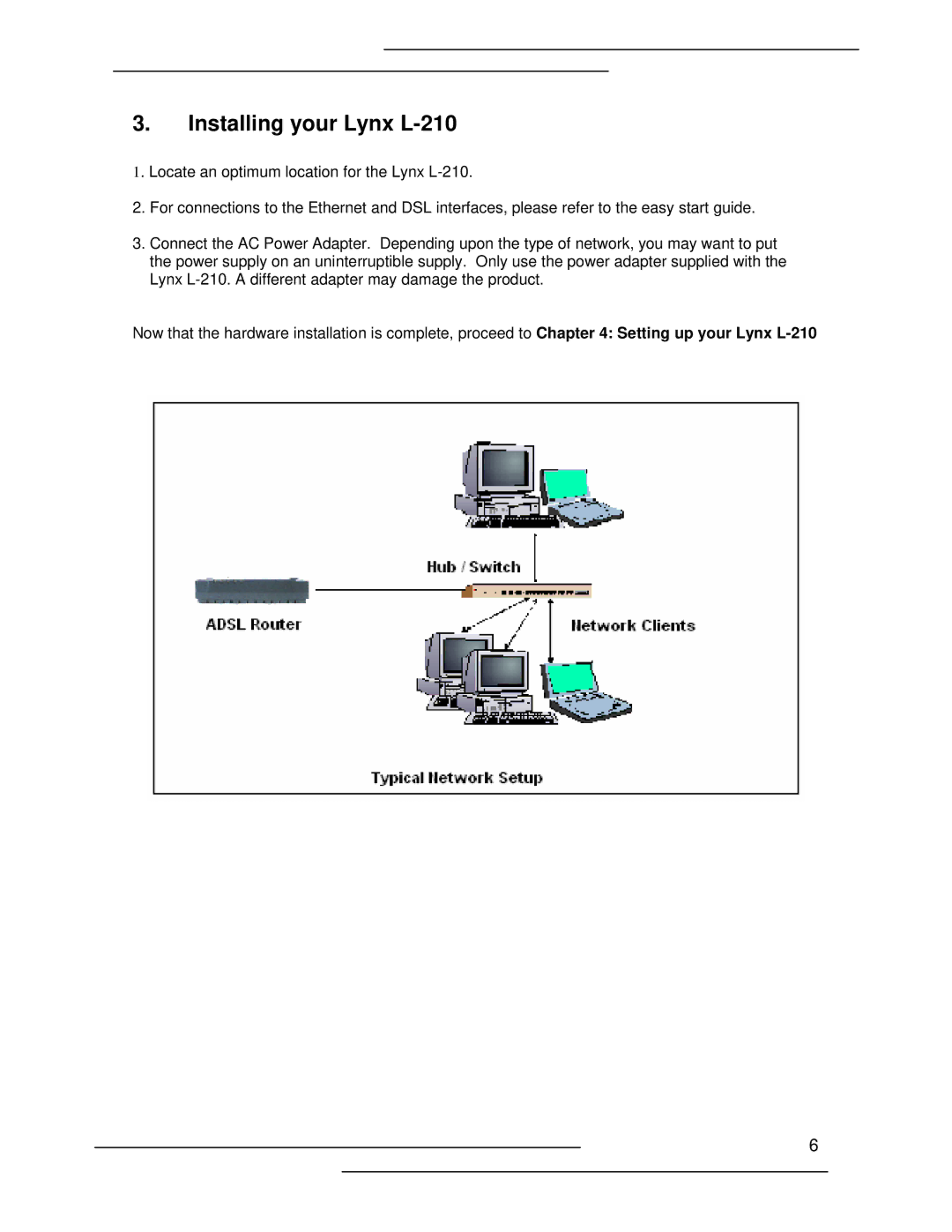 Lynx manual Installing your Lynx L-210 