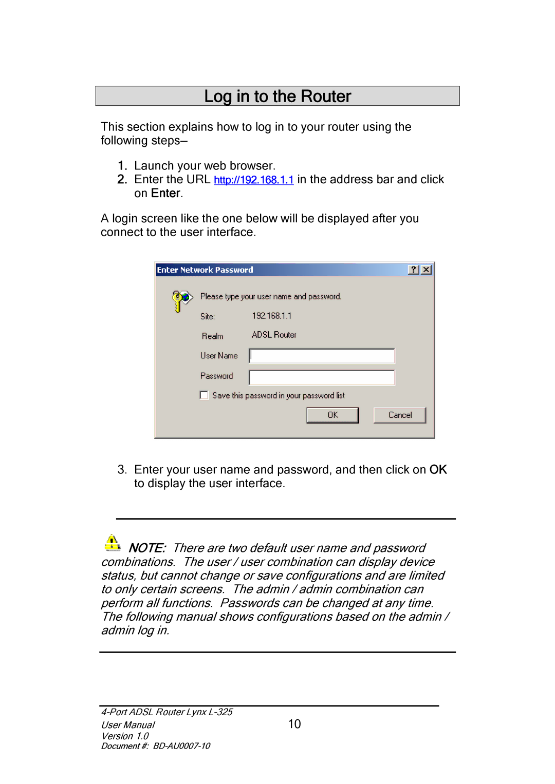 Lynx L-325 user manual Log in to the Router 