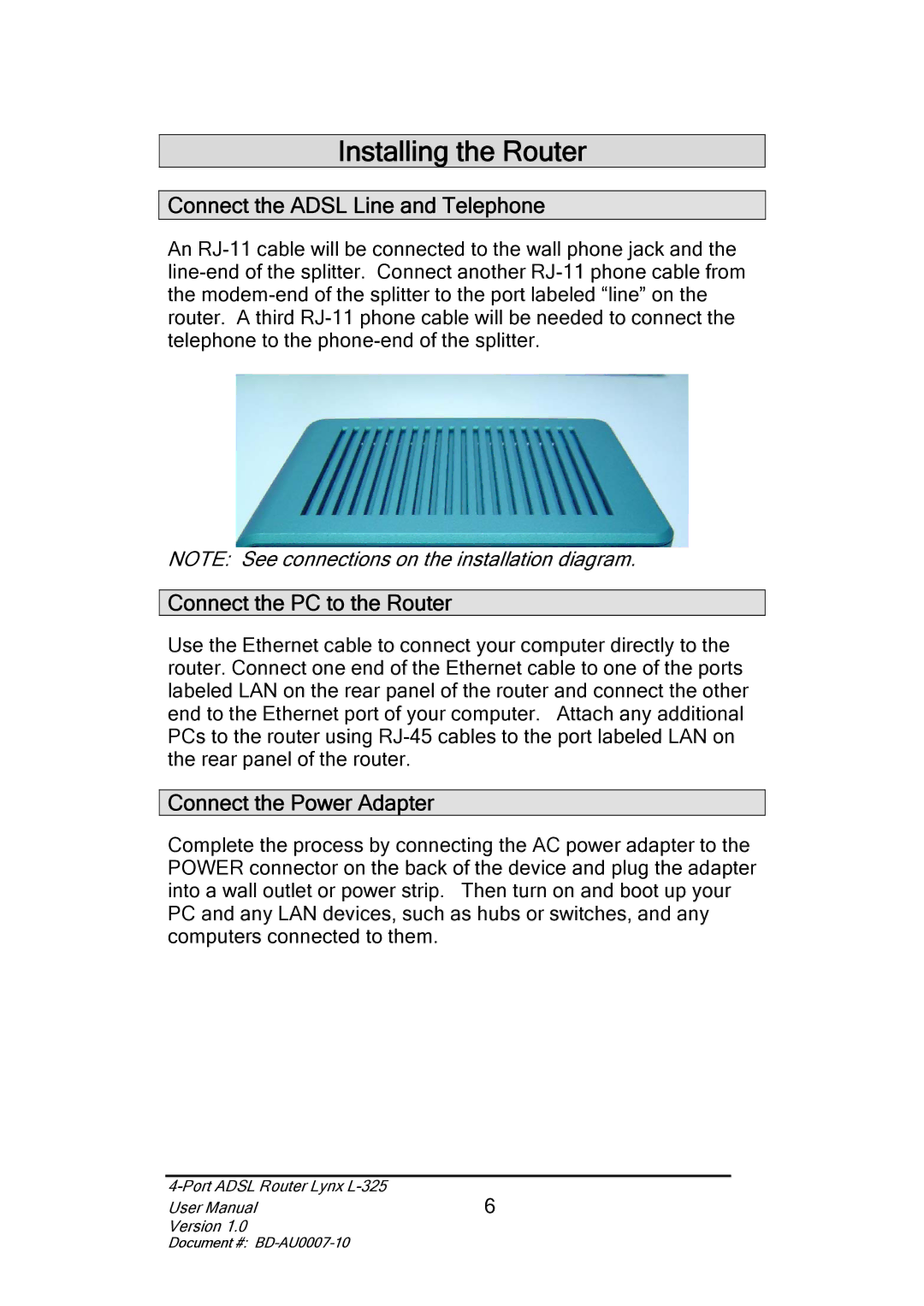 Lynx L-325 user manual Installing the Router, Connect the Adsl Line and Telephone, Connect the PC to the Router 