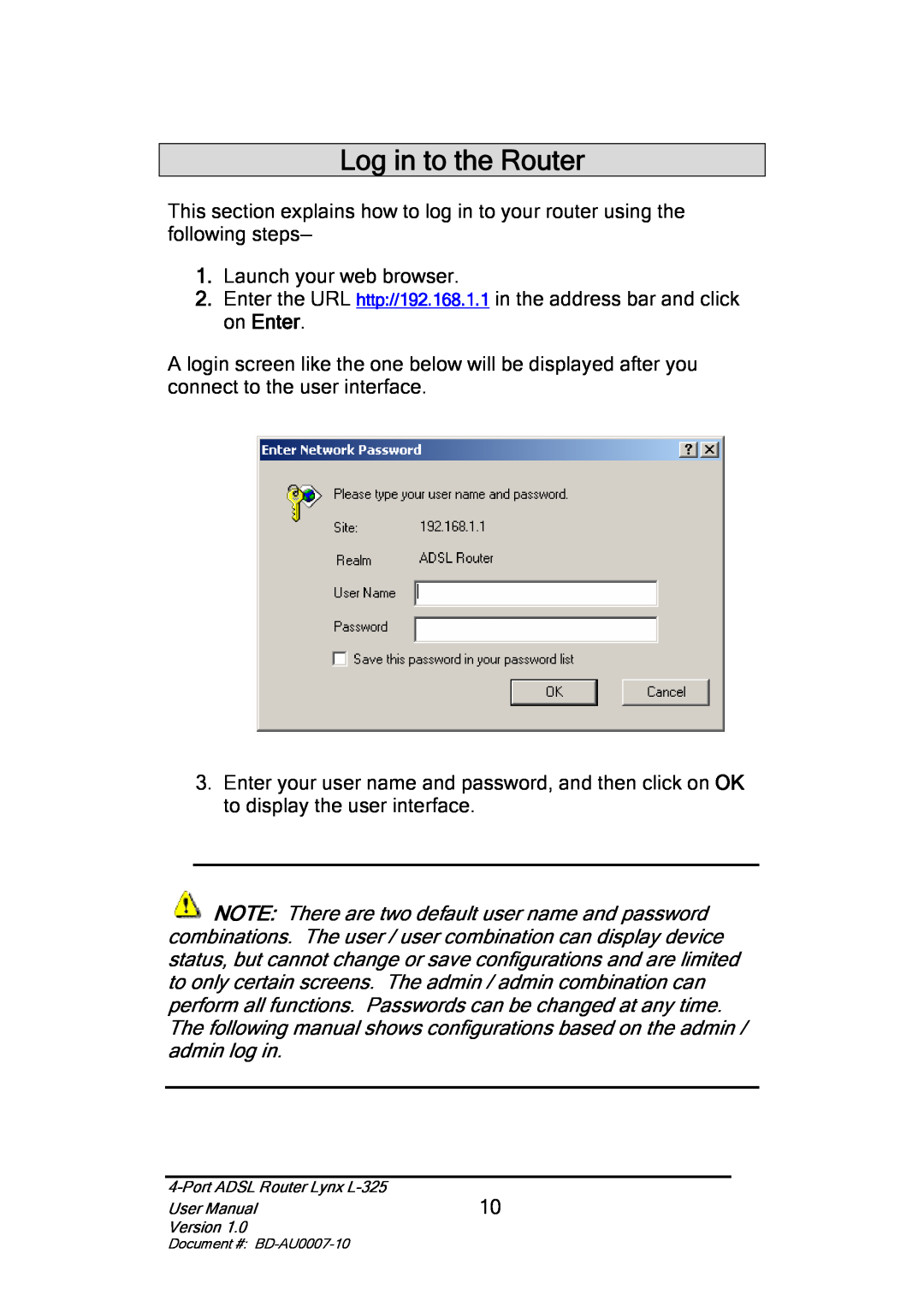 Lynx L-325 user manual Log in to the Router 