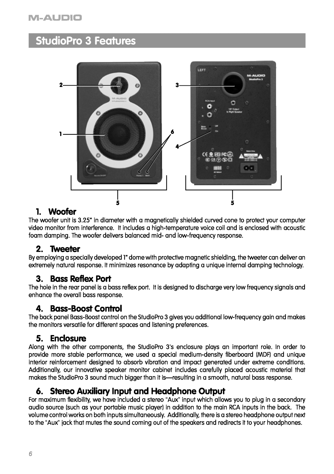 M-Audio manual StudioPro 3 Features, Woofer, Tweeter, Bass Reﬂex Port, Bass-BoostControl, Enclosure 