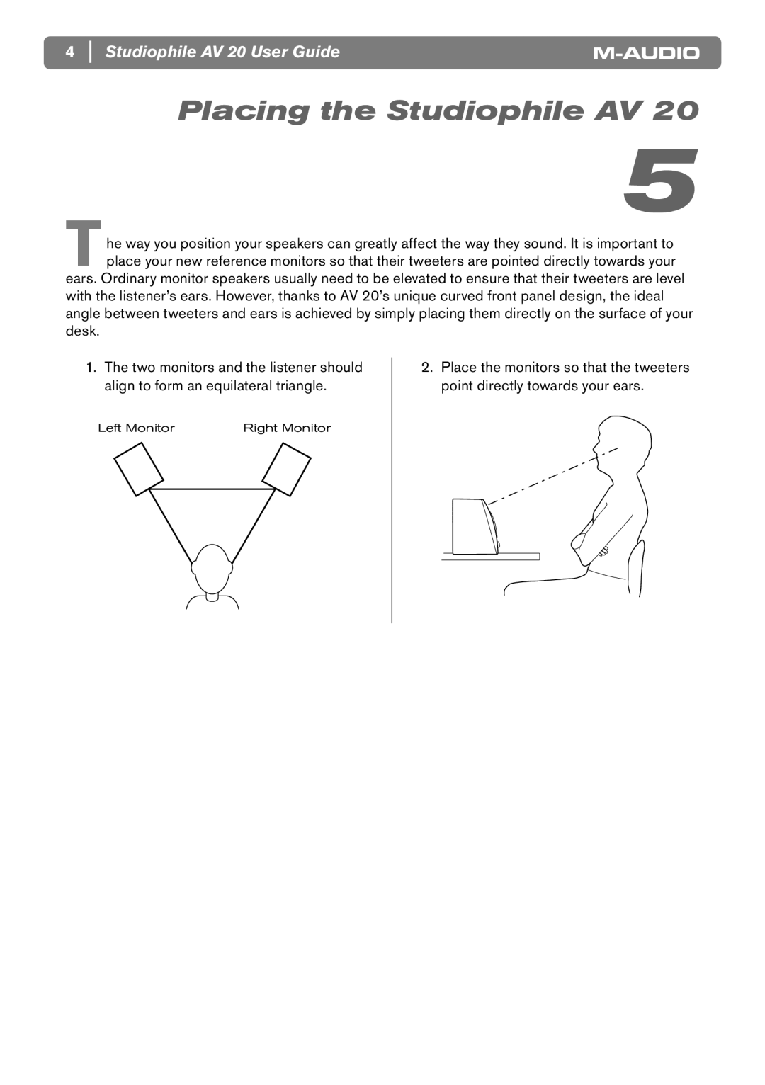 M-Audio AV20 manual Placing the Studiophile AV 