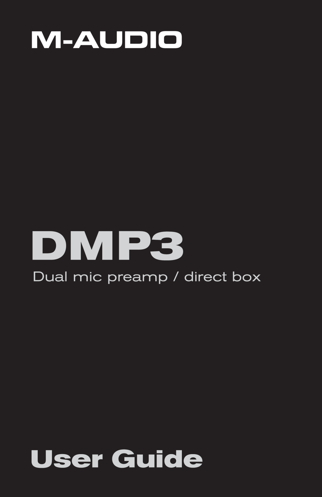 M-Audio DMP3 manual User Guide, Dual mic preamp / direct box 