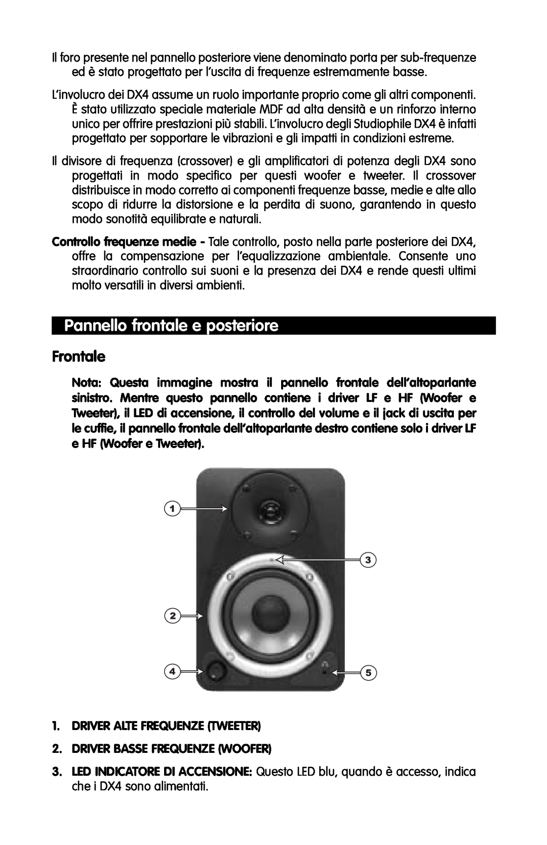 M-Audio DX4 manual Pannello frontale e posteriore, Frontale, DRIVER ALTE FREQUENZE TWEETER 2. DRIVER BASSE FREQUENZE WOOFER 