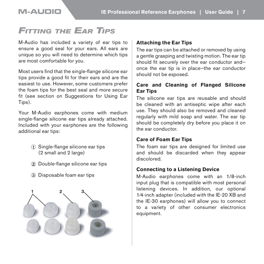 M-Audio IE-20xb, IE-30, IE-10 Fitting the EAR Tips, Attaching the Ear Tips, Care and Cleaning of Flanged Silicone Ear Tips 